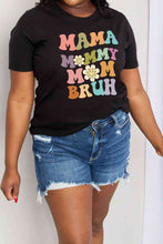 Load image into Gallery viewer, Simply Love Full Size MAMA MY MOM BRUH Graphic Cotton Tee