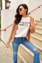 Load image into Gallery viewer, Simply Love Full Size JUST BE COOL DARLING Short Sleeve T-Shirt