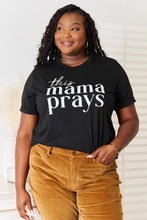 Load image into Gallery viewer, Simply Love THIS MAMA PRAYS Graphic T-Shirt